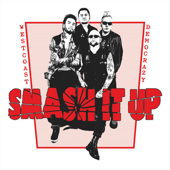 Smash It Up - West Coast Democrazy