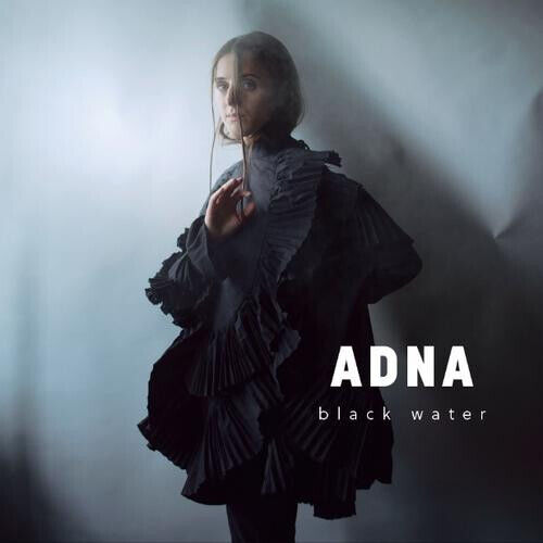 Adna - Black Water