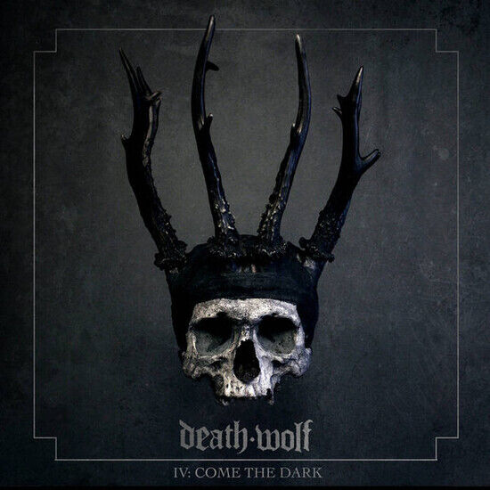 Death Wolf - Iv: Come the Dark