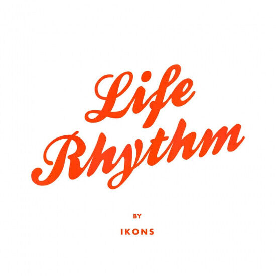 Ikons - Life Rhythm