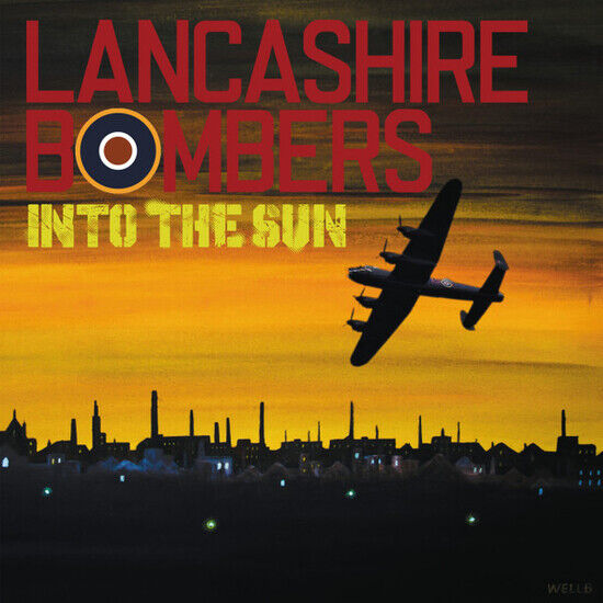 Lancashire Bombers - Into the Sun