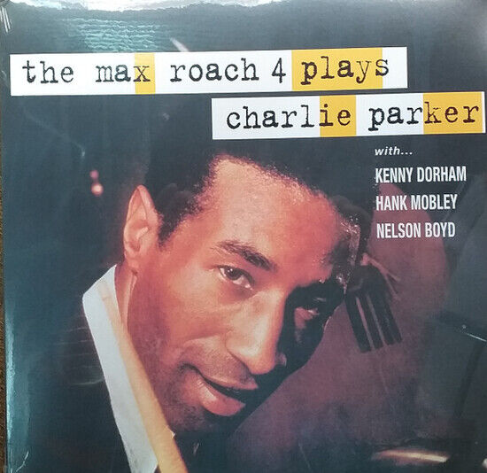 Max Roach 4 - Plays Charlie Parker