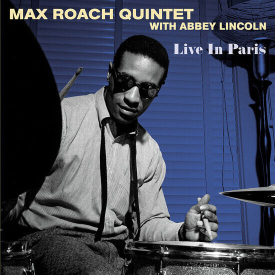 Roach, Max -Quintet- - Live In Paris