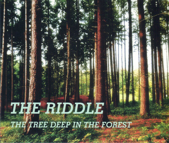 Riddle - Tree Deep In the Forest