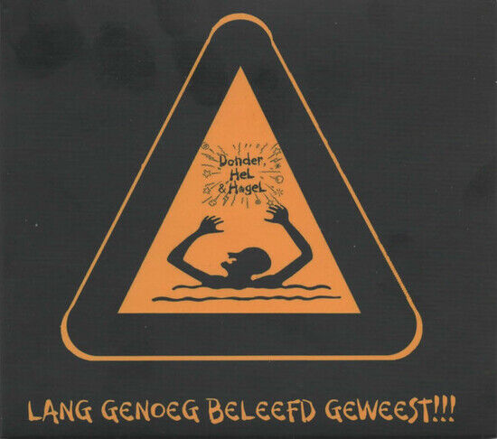 Donder, Hel & Hagel - Lang Genoeg Beleefd..