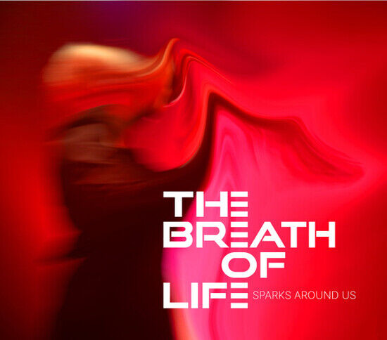 Breath of Life - Spark Around Us