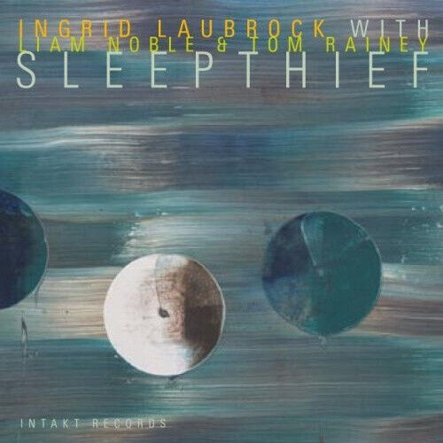 Laubrock, Ingrid - Sleepthief