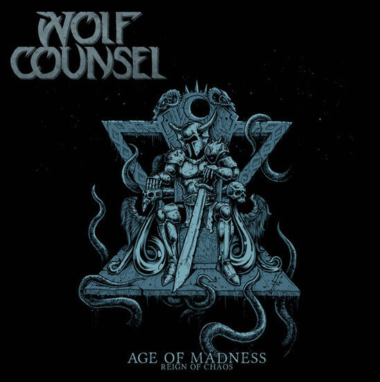 Wolf Counsel - Age of Madness/Reign of..