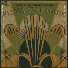 Pussywarmers - Chronicles