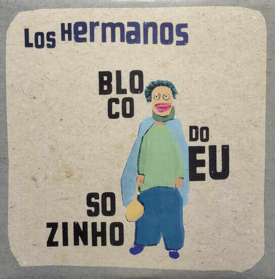 Los Hermanos - Bloco Do Eu Sozinho