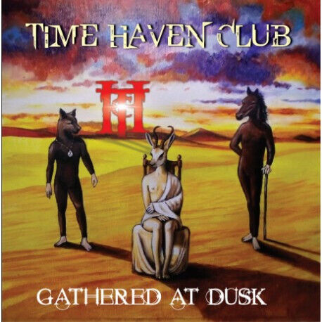 Gathered At Dusk - Time Haven Club