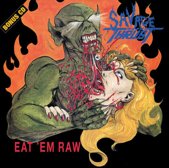 Savage Thrust - Eat \'Em Raw