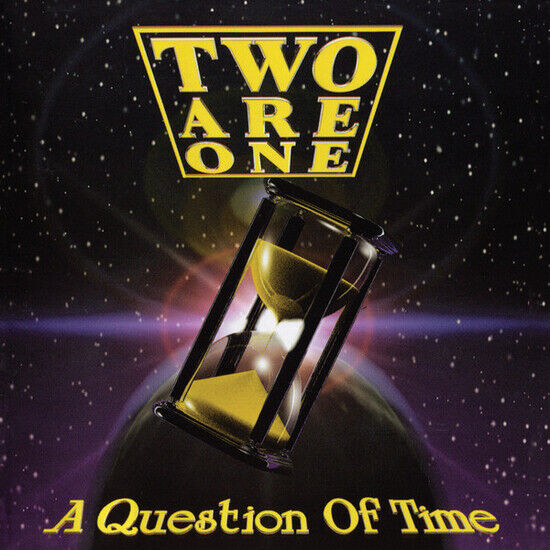 Two Are One - A Question of Time