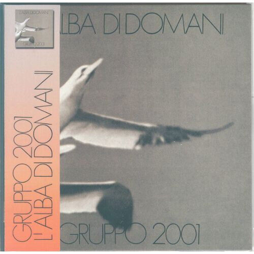 Gruppo 2001 - L\'alba Di Domani