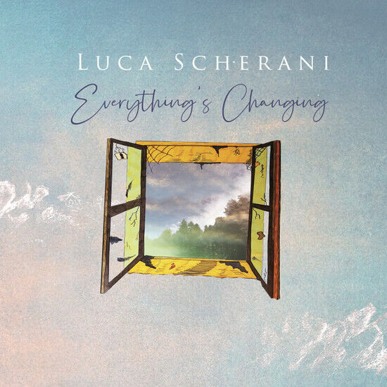 Scherani, Luca - Everything\'s Changing