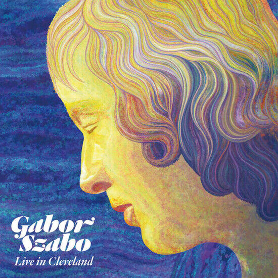 Szabo, Gabor - Live In Cleveland 1976