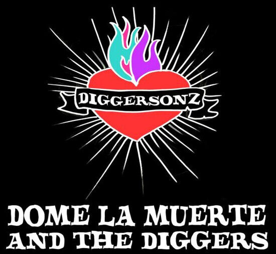 Dome La Muerte & the Digg - Diggersonz