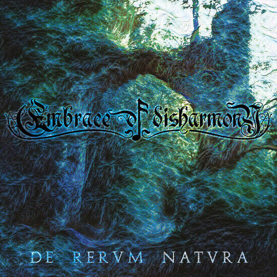 Embrace of Disharmony - De Rervm Natvra