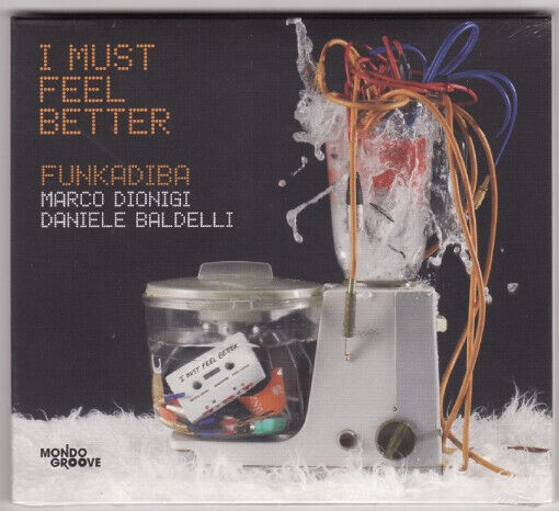 Funkadiba - I Must Feel Better