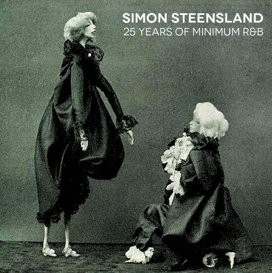 Steensland, Simon - 25 Years of Minimum R&B