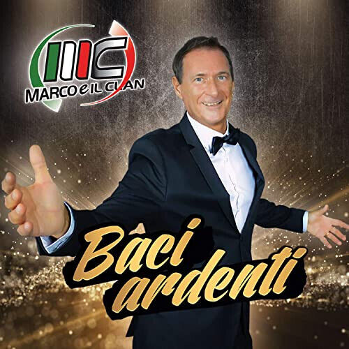 Marco E Il Clan - Baci Ardenti