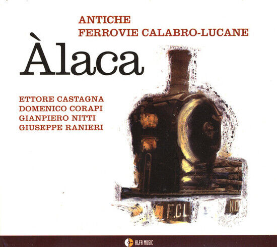 Antiche Ferrovie Calabro- - Alaca