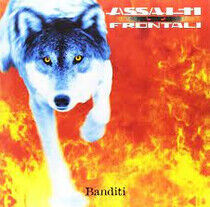 Assalti Frontali - Banditi