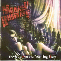 Monkey Business - Noble Art of Wasting Time