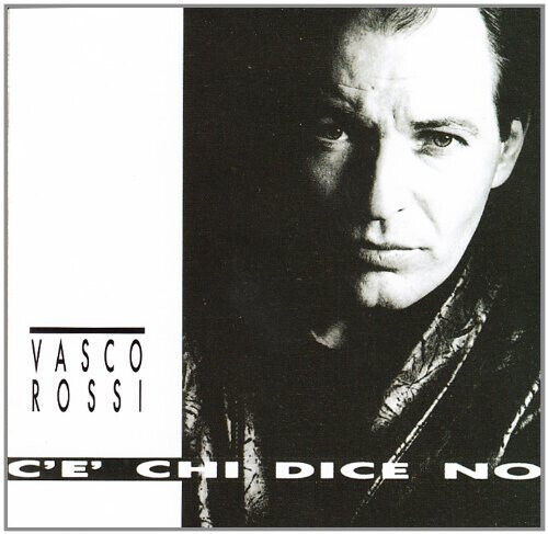 Rossi, Vasco - C\'e Chi Dice No