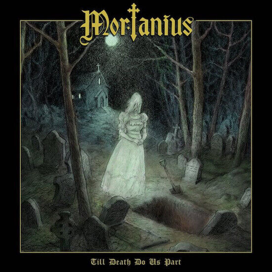 Mortanius - Till Death Do Us Part