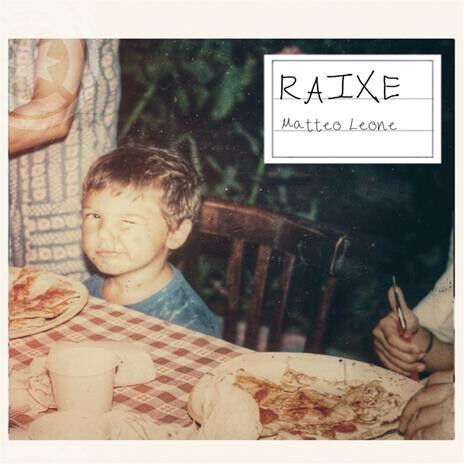 Leone, Matteo - Raixe