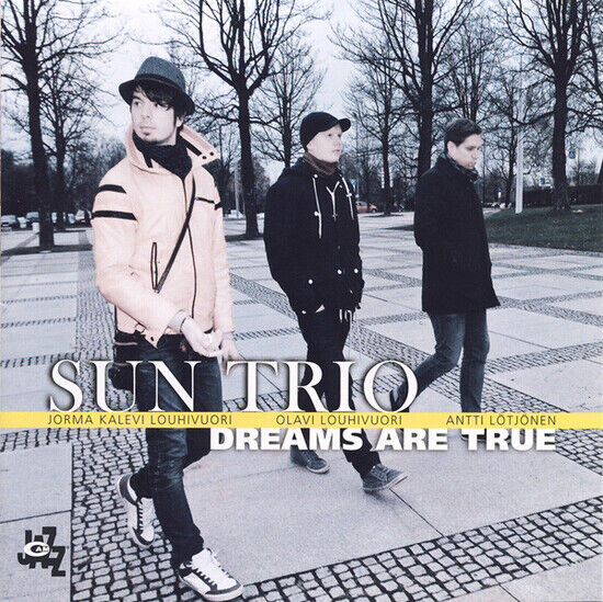 Sun Trio - Dreams Are True