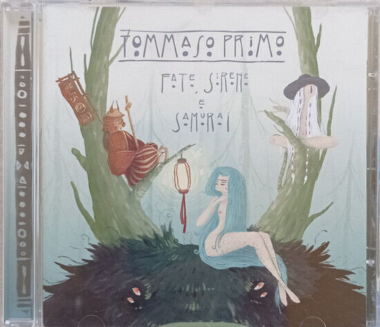 Primo, Tommaso - Fate Sirene E Samurai