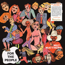 MILT MATTHEWS INC. - For the People (Vinyl)