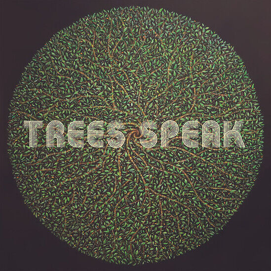 Trees Speak - Trees Speak