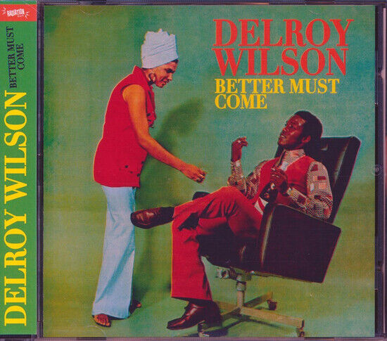 Wilson, Delroy - Better Must Come