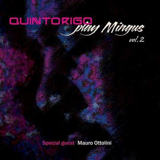 Quintorigo - Play Mingus Vol. 2