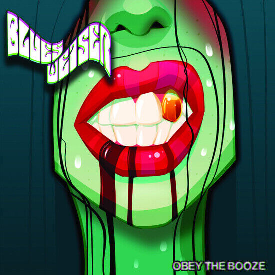 Blues Weiser - Obey the Booze