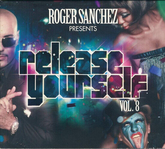 Sanchez, Roger - Release Yourself 8