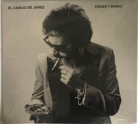 El Canijo De Jerez - Ceniza Y Barro