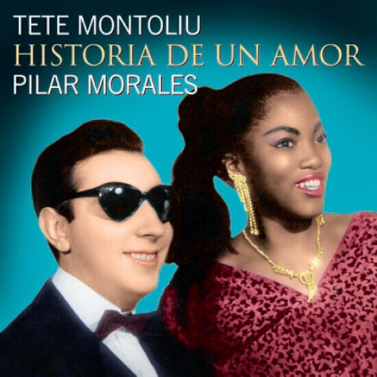 Montoliu, Tete/Pilar Mora - Historia De Un Amor