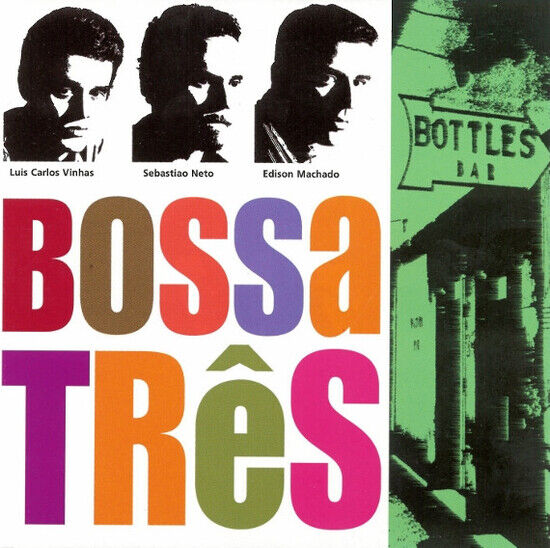 Bossa Tres - Bottles