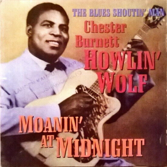 Howlin\' Wolf - Moanin\' At Midnight