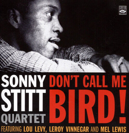 Stitt, Sonny - Don\'t Call Me Bird!