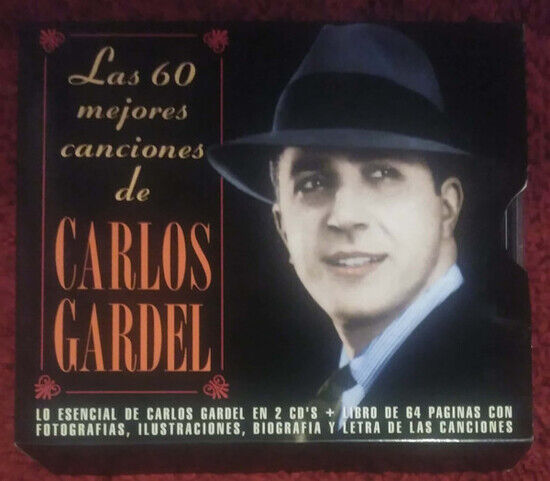 Gardel, Carlos - Las 60 Mejores Canciones