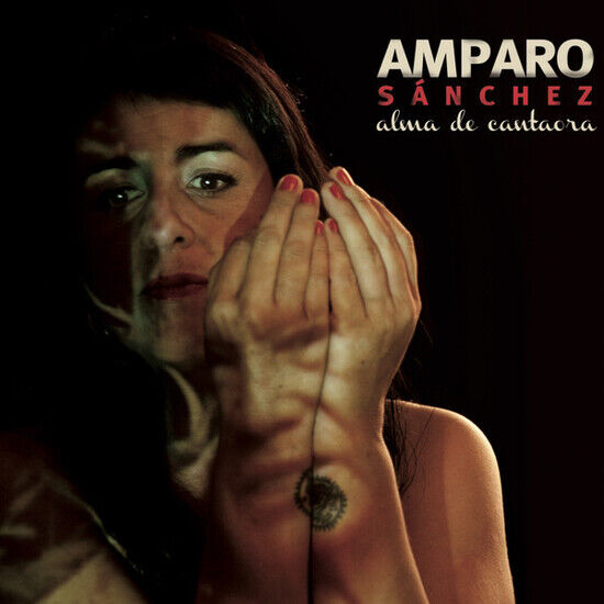 Sanchez, Amparo - Alma De Cantaora