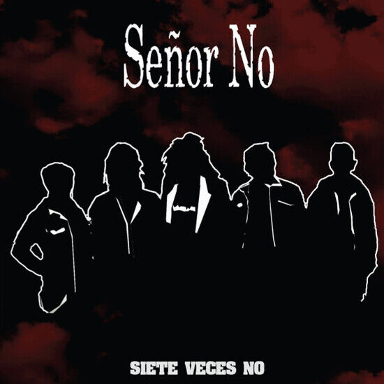 Senor No - Siete Veces No