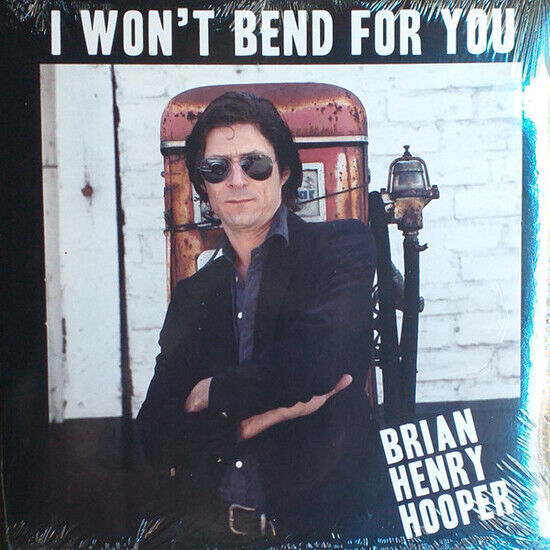 Hooper, Brian Henry - I Won\'t Bend For You