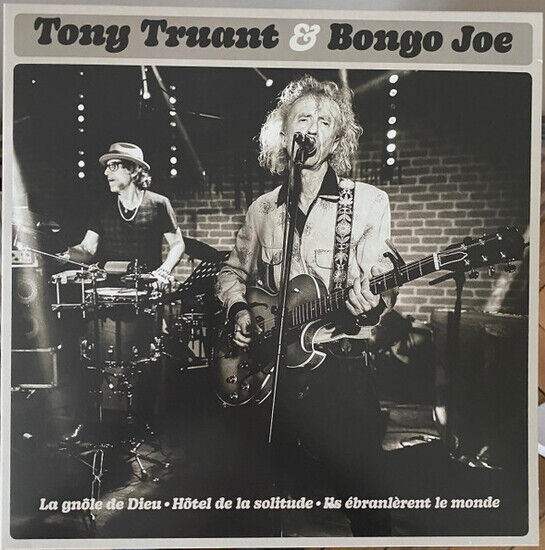 Truant, Tony & Bongo Joe - Presente Les Rois Du R...