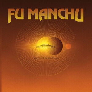 Fu Manchu - Signs of Infinite Power